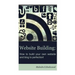 Website Building - How to Build your Own Website and Blog to Perfection!