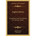 Angelus Silesius: A Selection From The Rhymes Of A German Mystic