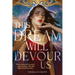 This Dream Will Devour Us