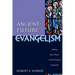 Ancient-Future Evangelism: Making Your Church a Faith-Forming Community
