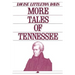 More Tales of Tennessee