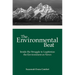 The Environmental Beat: Inside the Struggle to Legitimize the Environment as News