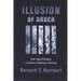 Illusion of Order: The False Promise of Broken Windows Policing
