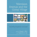 Television Dramas and the Global Village: Storytelling Through Race and Gender