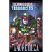 Technicolor Terrorists