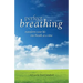 Perfect Breathing: Transform Your Life One Breath at a Time