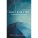 God's Got This!: Trusting God in the Storms of Life