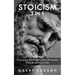 Stoicism: A Complete Guide to the Stoic Philosophy & the Stoic Way of Life