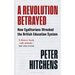 A Revolution Betrayed: How Egalitarians Wrecked the British Education System