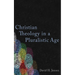 Christian Theology in a Pluralistic Age