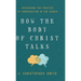 How the Body of Christ Talks