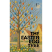The Easter Egg Tree: Bilingual German-English Children's Easter Stories for Beginners
