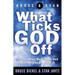 What Ticks God Off