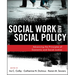Social Work and Social Policy: Advancing the Principles of Economic and Social Justice