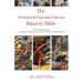The Peripheral Vascular Disease Mastery Bible: Your Blueprint For Complete Peripheral Vascular Disease Management