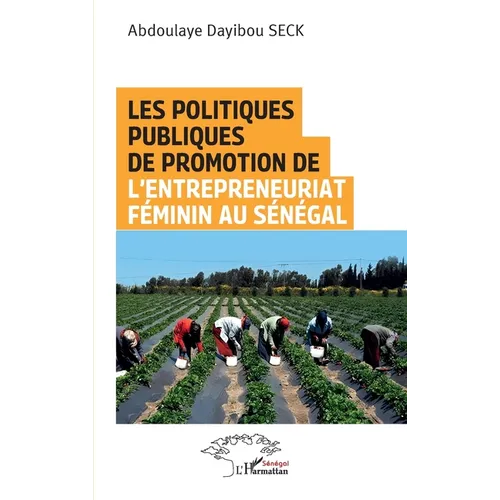 Les politiques publiques de promotion de l'entrepreneuriat féminin au Sénégal