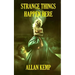 Strange Things Happen Here