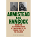 Armistead and Hancock: Behind the Gettysburg Legend of Two Friends at the Turning Point of the Civil War