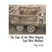 The Case of the West Virginia Coal Mine Workers