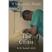 A Surgeon's Heart: The Crisis