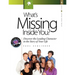 What's Missing Inside You?
