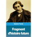 Fragment d'histoire future