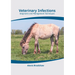 Veterinary Infections: Diagnostic and Management Techniques