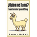 Quien me llama?: Learn Peruvian Spanish Slang