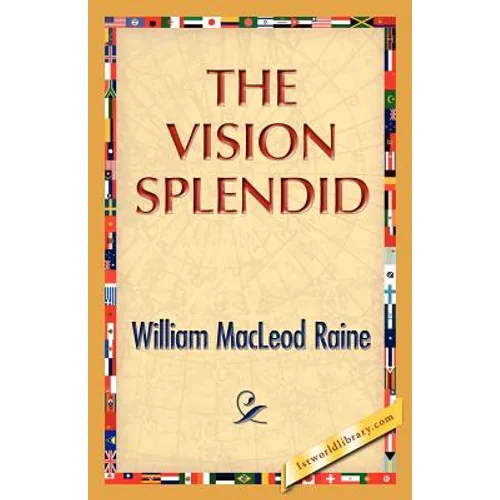 The Vision Splendid