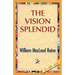 The Vision Splendid
