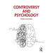 Controversy and Psychology