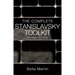 The Complete Stanislavsky Toolkit: Revised Edition