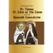 St. Teresa, St. John of the Cross and the Spanish Carmelites