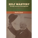 Self Mastery Through Conscious Autosuggestion