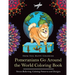 Pomeranians Go Around the World Coloring Book: Fun Pomeranian Coloring Book for Adults and Kids 10+
