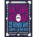 Unsung Heroines: 35 Women Who Changed the Bay Area