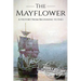 Mayflower: A History From Beginning to End (Booklet)