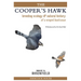 The Cooper's Hawk: breeding ecology & natural history of a winged huntsman