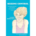 Seizing Control: managing epilepsy and others' reactions to it - a memoir