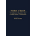 Freedom of Speech: A Reference Guide to the United States Constitution
