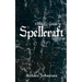 A Witch's Guide to Spellcraft