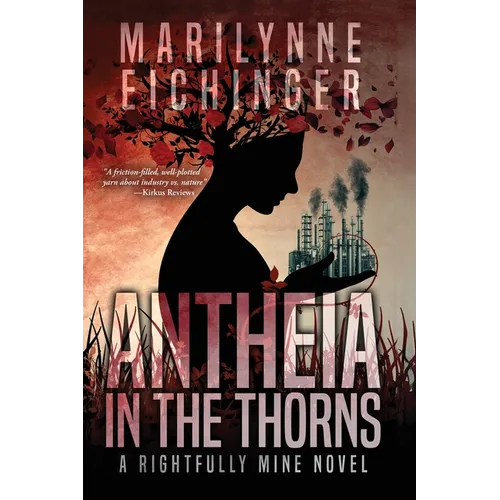 Antheia in the Thorns (A Rightfully Mine Novel)