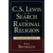 C.S. Lewis and the Search for Rational Religion