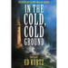 In the Cold, Cold Ground