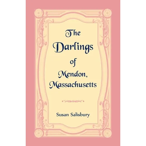 The Darlings of Mendon, Massachusetts