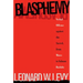 Blasphemy: Verbal Offense Against the Sacred, From Moses to Salman Rushdie
