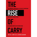 The Rise of Carry: The Dangerous Consequences of Volatility Suppression and the New Financial Order of Decaying Growth and Recurring Crisis