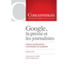 Google, la presse et les journalistes