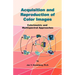 Acquisition and Reproduction of Color Images: Colorimetric and Multispectral Approaches