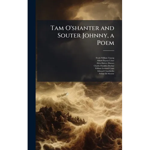 Tam O'shanter and Souter Johnny, a Poem